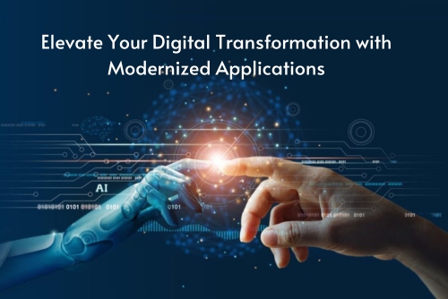 Supercharge Your Digital Transformation Journey with Modernized Applications